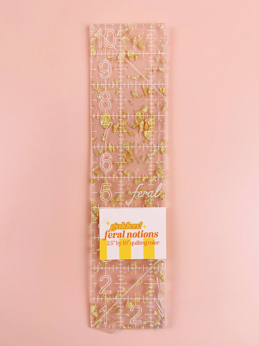 Golden 2.5 by 10 inch Quilting Ruler | Feral Notions