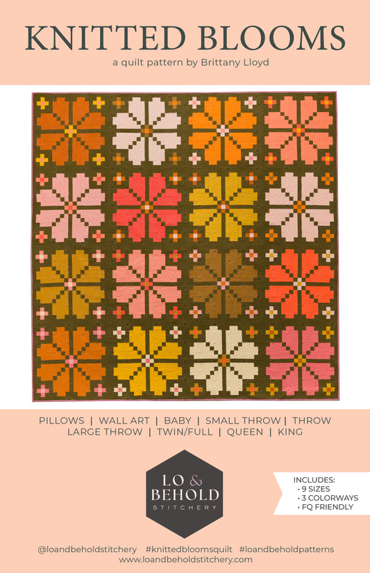 Knitted Blooms Quilt Pattern | Lo & Behold Stitchery