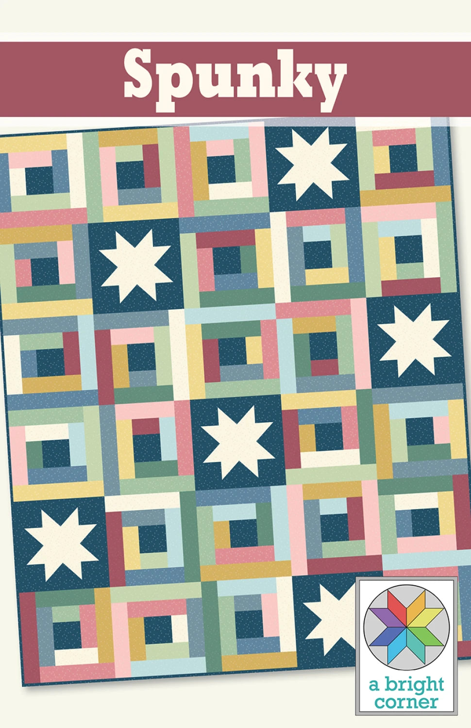 Spunky Quilt Pattern | A Bright Corner
